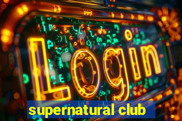 supernatural club